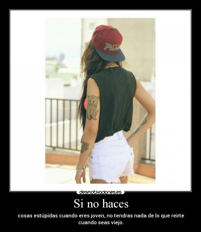 Si no haces -