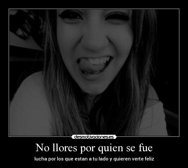 No llores por quien se fue -