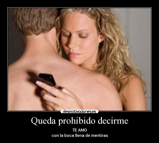 carteles queda prohibido decir amo desmotivaciones