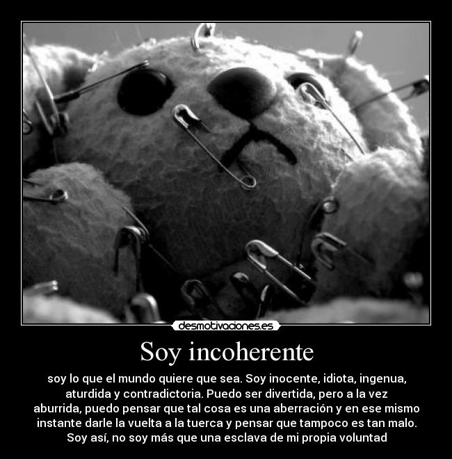 Soy incoherente - 