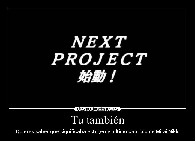 carteles mirai nikki desmotivaciones