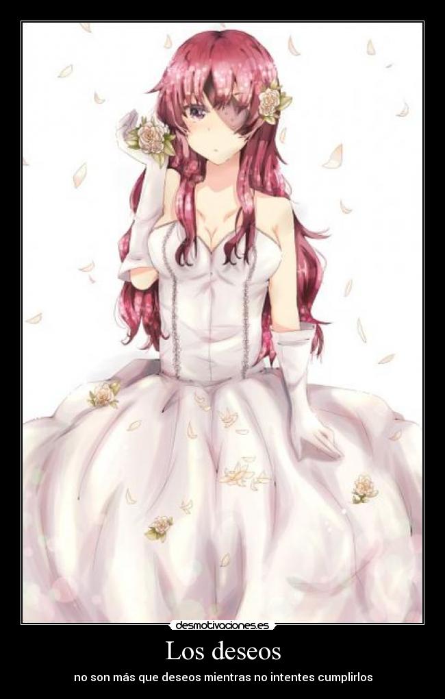 Los deseos - no son más que deseos mientras no intentes cumplirlos