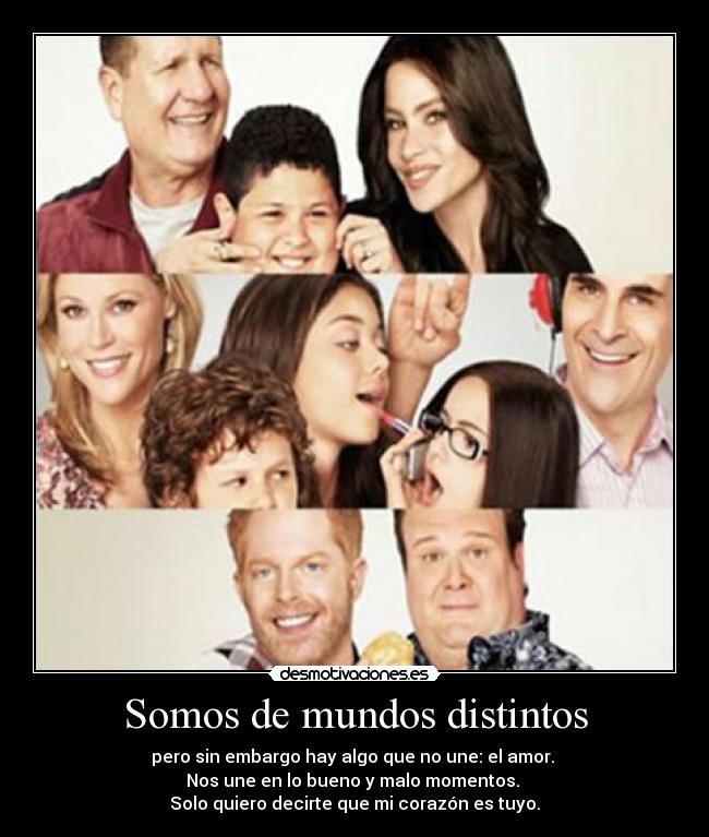 Somos de mundos distintos -