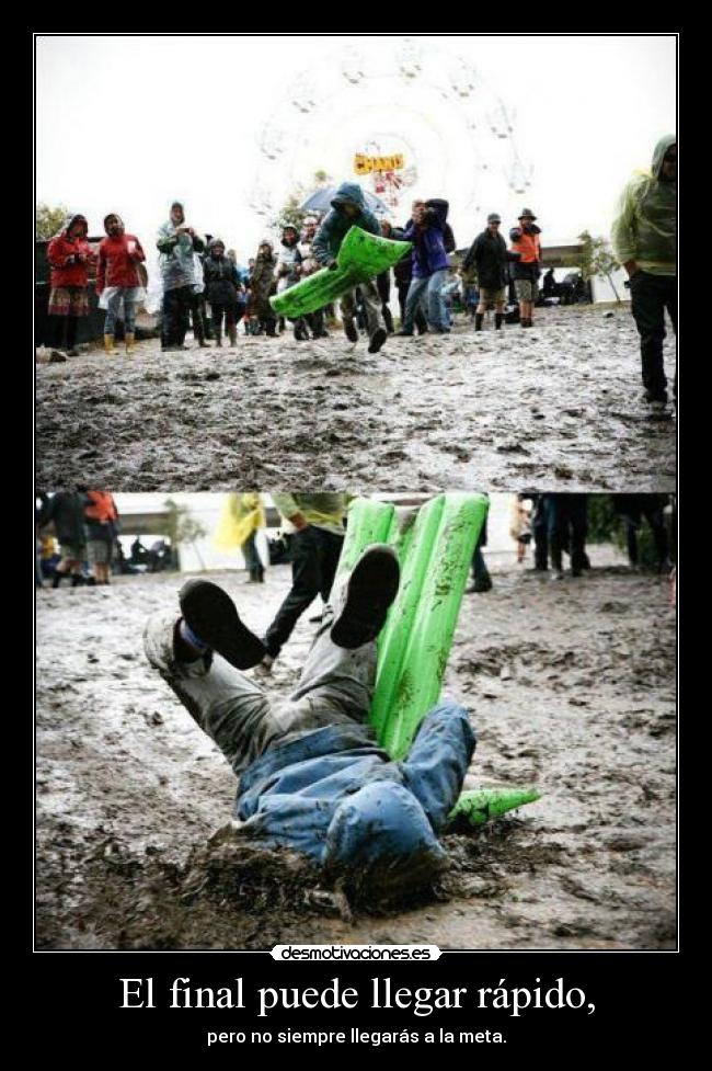 El final puede llegar rápido, - 