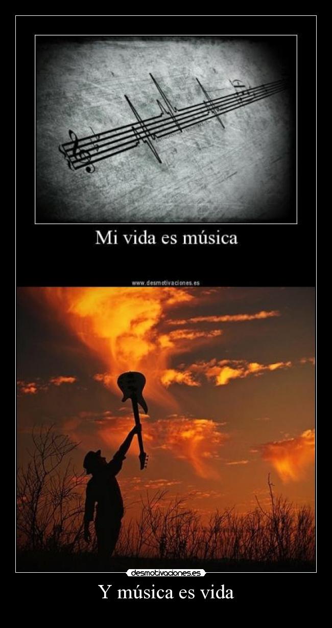 Y música es vida -