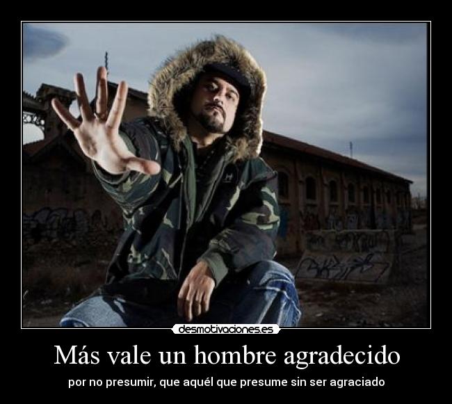 carteles mas vale hombre agradecido desmotivaciones