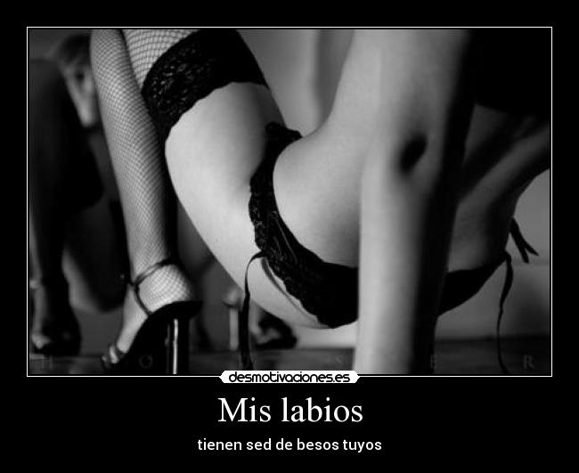 Mis labios - tienen sed de besos tuyos