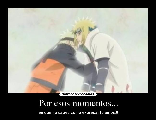 Por esos momentos... - en que no sabes como expresar tu amor..!!
