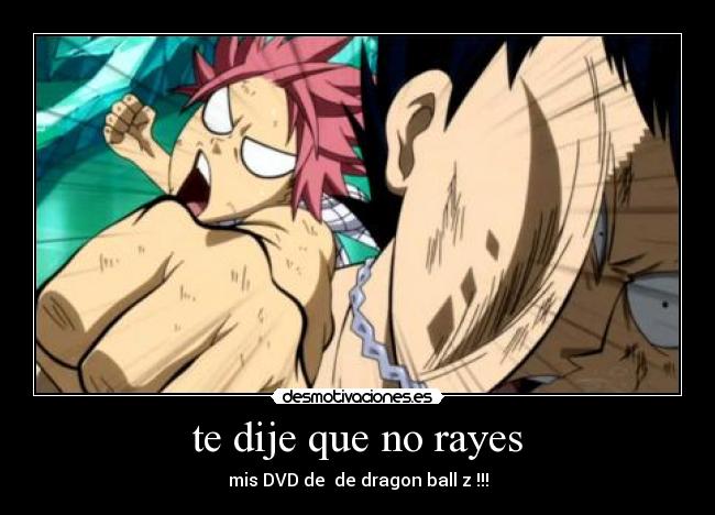 te dije que no rayes - mis DVD de de dragon ball z !!!