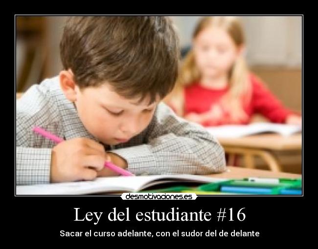 Ley del estudiante #16 - 