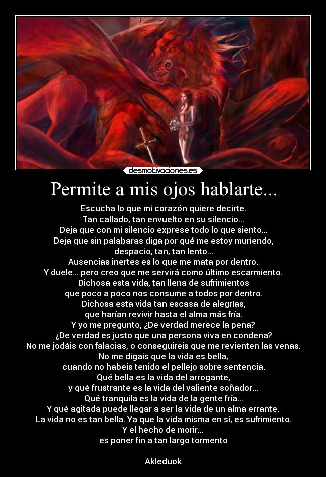 Permite a mis ojos hablarte... -