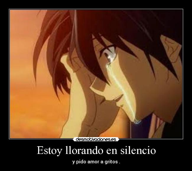 Estoy llorando en silencio -