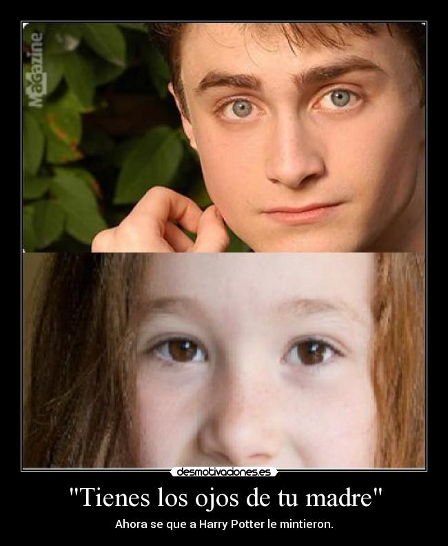 Tienes los ojos de tu madre - 
