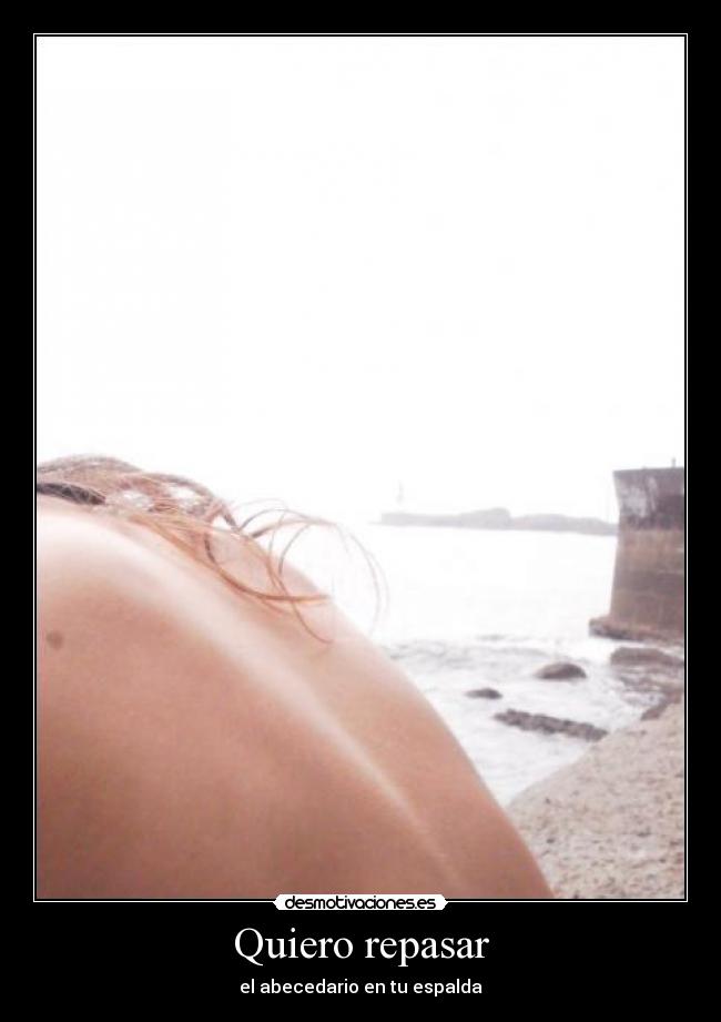 Quiero repasar - el abecedario en tu espalda