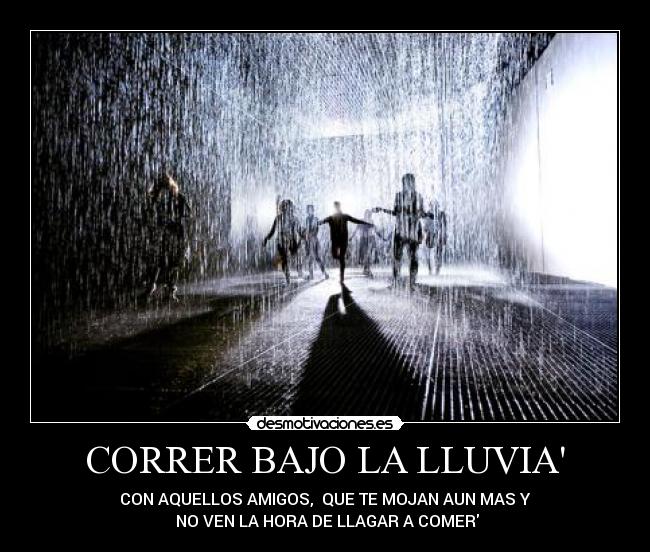 CORRER BAJO LA LLUVIA - 