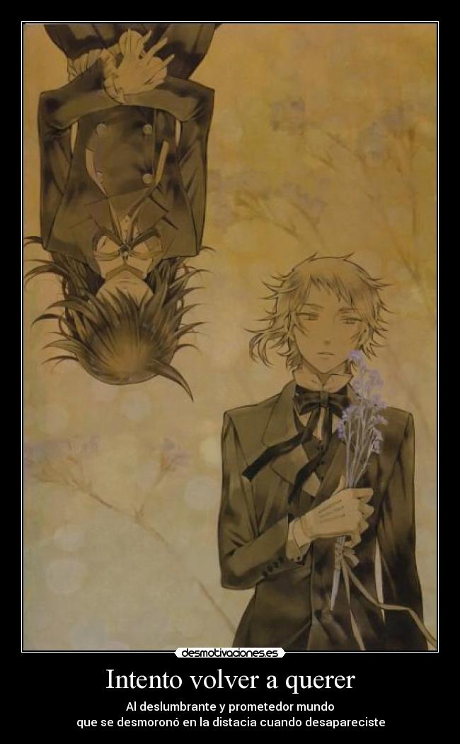 carteles pandora hearts elliot leo ahora si volver amar que antes tanto queria desmotivaciones
