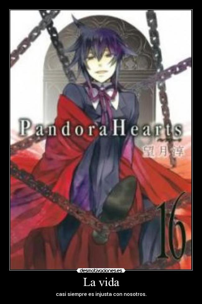 carteles vida anime pandora hearts desmotivaciones