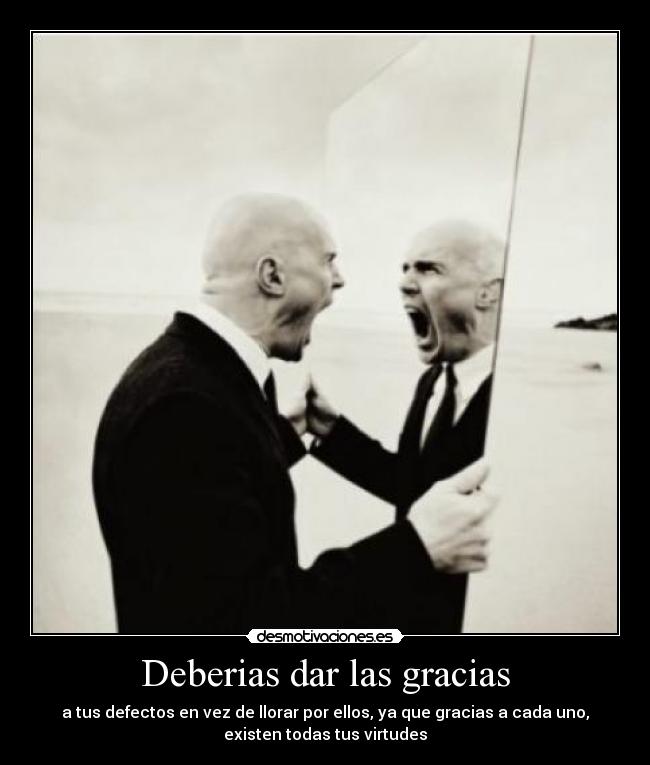 Deberias dar las gracias -