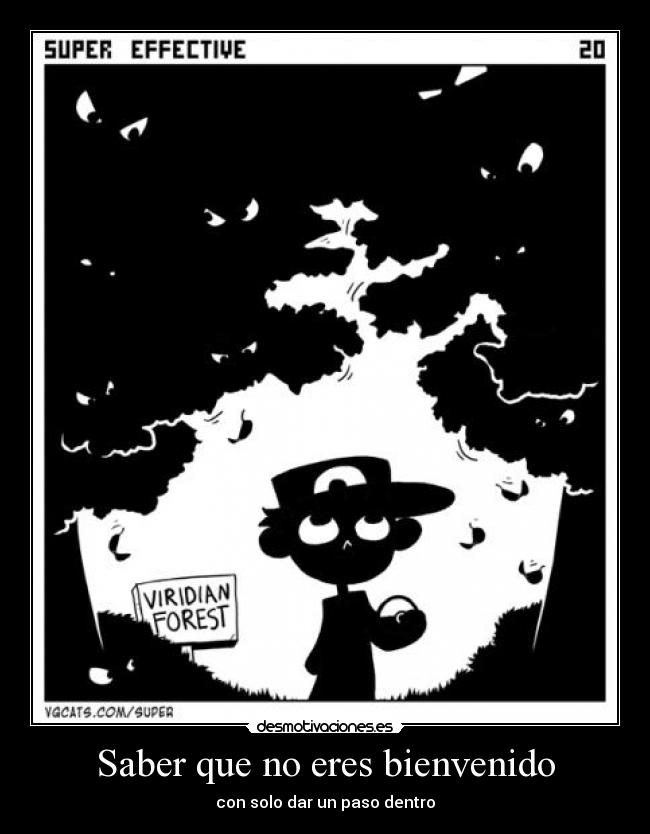 Saber que no eres bienvenido - 