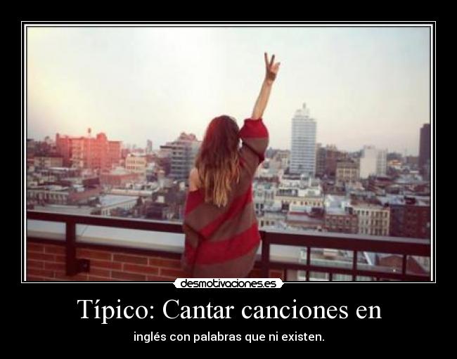 carteles sabes tipico cantar canciones desmotivaciones