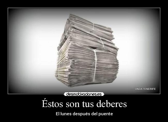 Éstos son tus deberes -