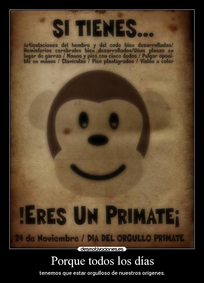 Porque todos los días - tenemos que estar orgulloso de nuestros orígenes.