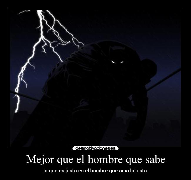 Mejor que el hombre que sabe -
