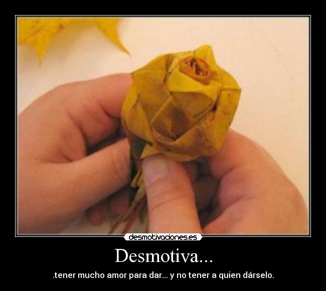 Desmotiva... - 