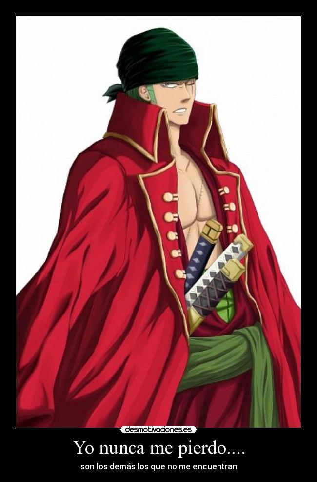 Yo nunca me pierdo.... - 