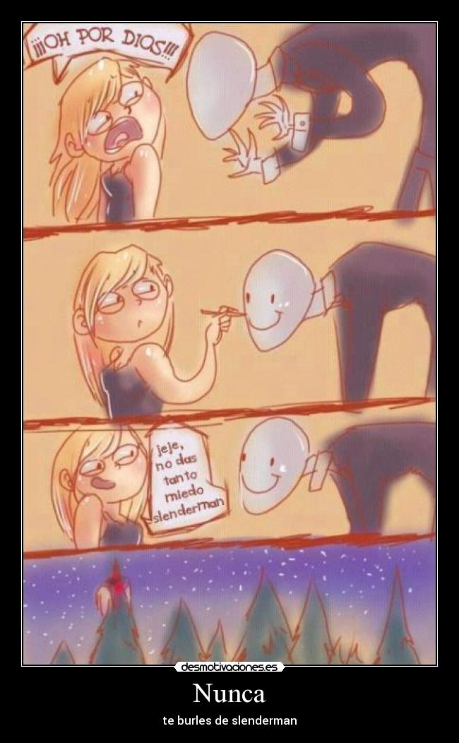 Nunca - te burles de slenderman