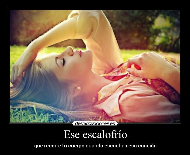 Ese escalofrío -