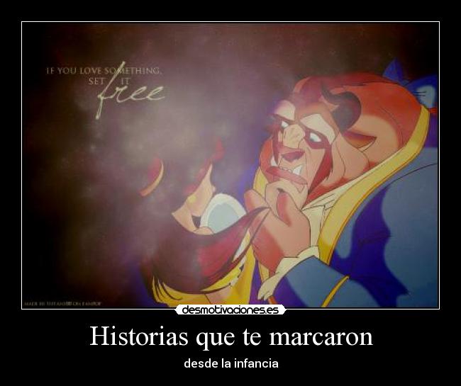 Historias que te marcaron - desde la infancia