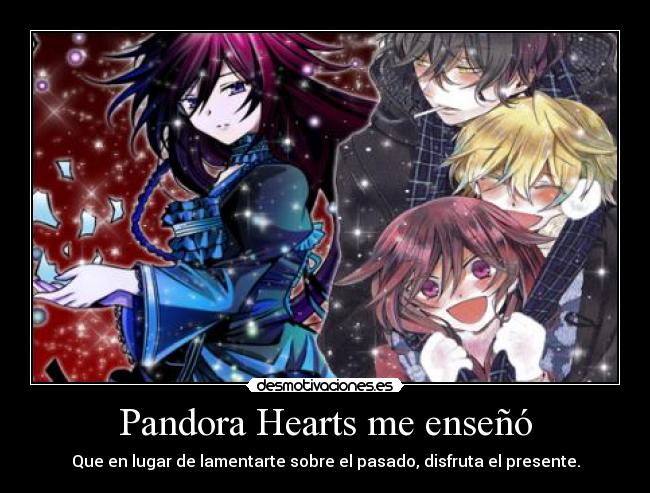 Pandora Hearts me enseñó -