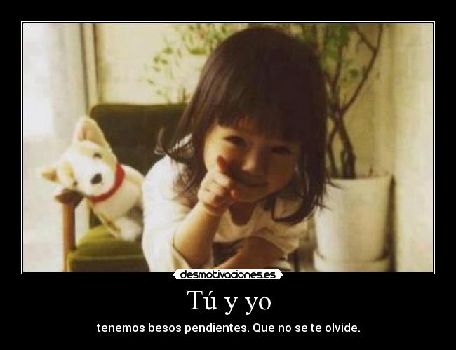Tú y yo -