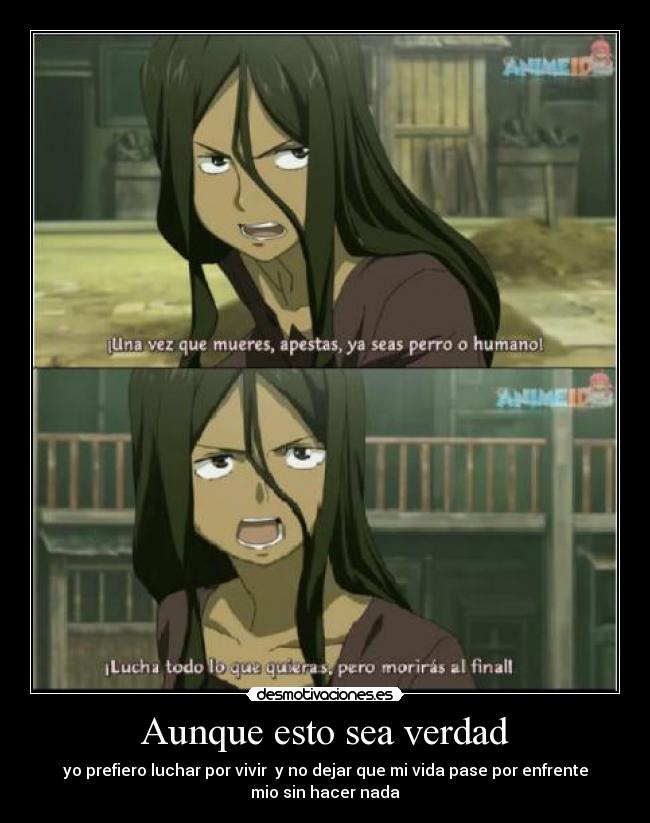 Aunque esto sea verdad -