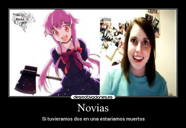 Novias - Si tuvieramos dos en una estariamos muertos