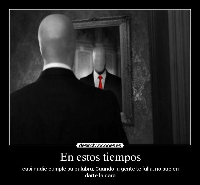 carteles estos tiempos desmotivaciones