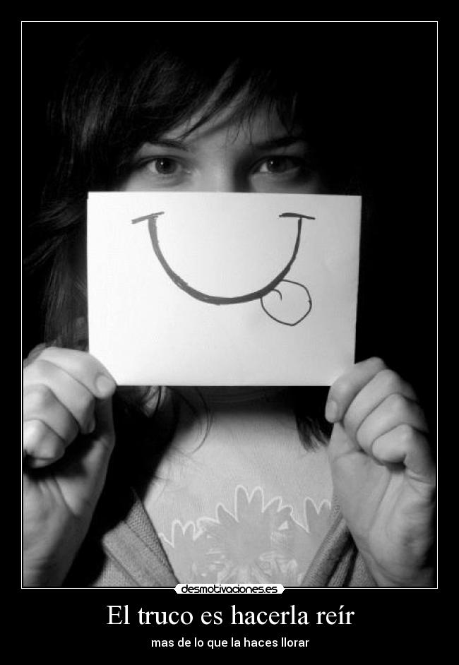 El truco es hacerla reír -