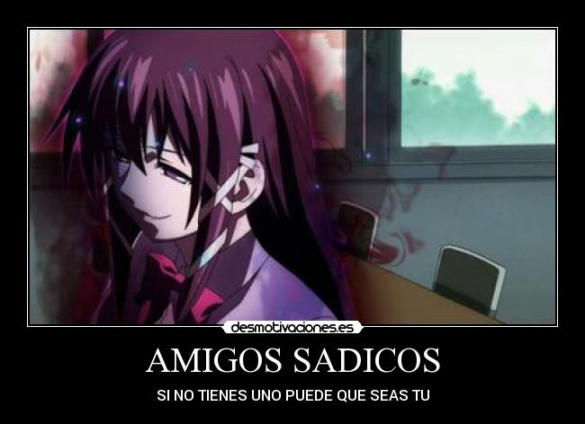 carteles amigos sora otoshimono amigos sadicos desmotivaciones