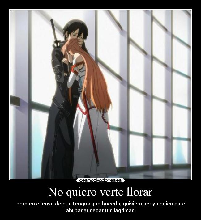 No quiero verte llorar -