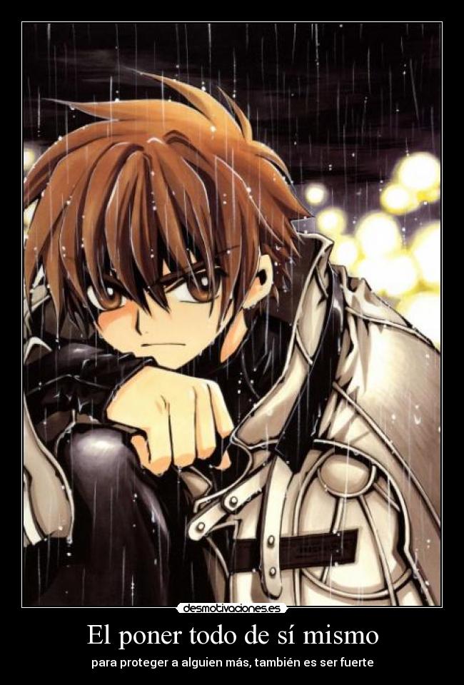 El poner todo de sí mismo - para proteger a alguien más, también es ser fuerte