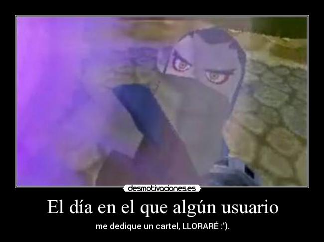 El día en el que algún usuario -