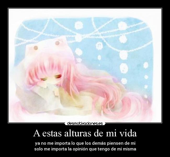 A estas alturas de mi vida -