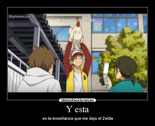 carteles anime tonari kaibutsu kun juego zelda como rei esa parte desmotivaciones