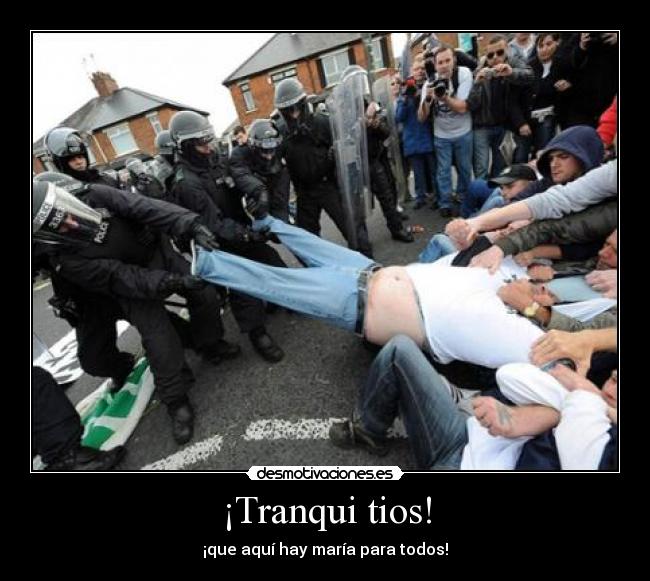 ¡Tranqui tios! -