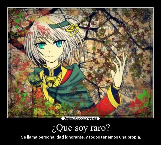 carteles vocaloid anime otaku nadie raro todos tenemos nuestra personalidad desmotivaciones