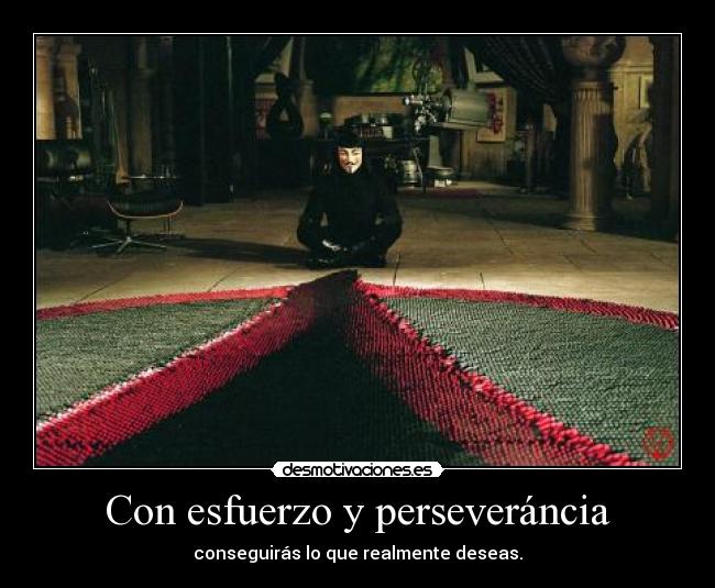 Con esfuerzo y perseveráncia -