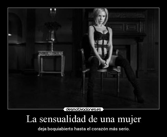 La sensualidad de una mujer -