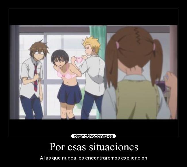 Por esas situaciones - 