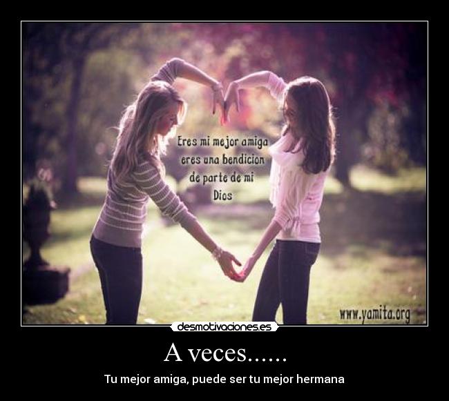 A veces...... -